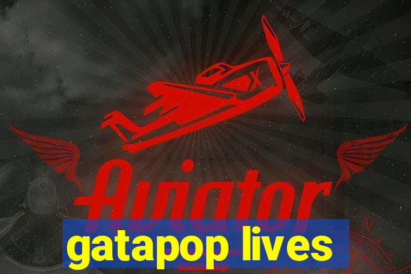 gatapop lives